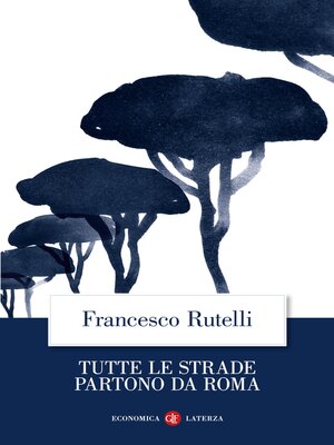 cover image of Tutte le strade partono da Roma